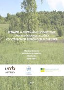 Peňažné a nepeňažné hodnotenie ekosystémových služieb vo vybraných regiónoch Slovenska