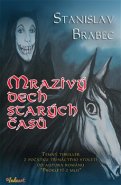 Mrazivý dech starých časů - Stanislav Brabec