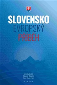 Slovensko – evropský příběh