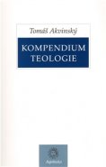 Kompendium teologie - Tomáš Akvinský