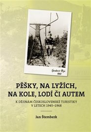 Pěšky, na lyžích, na kole, lodí či autem - Jan Štemberk