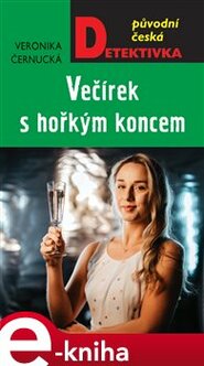 Večírek s hořkým koncem - Veronika Černucká