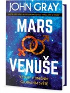 Mars a Venuše: Vztahy v dnešním spletitém světě - John Gray