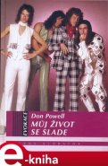 Můj život se Slade - Don Powell