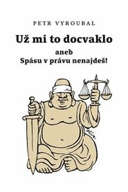 Už mi to docvaklo - Petr Vyroubal