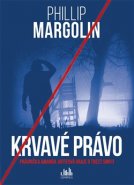 Krvavé právo - Phillip Margolin