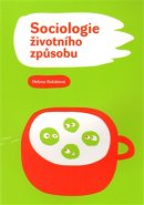 Sociologie životního způsobu - Helena Kubátová