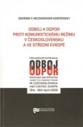 Odboj a odpor proti komunistickému režimu v Československu a ve střední Evropě