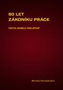 60 let zákoníku práce – Pocta Jarmile Pavlátové