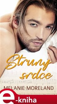 Struny srdce - Melanie Moreland