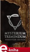 Mysterium tremendum - Sebastian Rainer