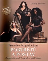 Průvodce fotografováním portrétů a postav - Lindsay Adlerová