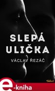 Slepá ulička - Václav Řezáč