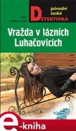 Vražda v lázních Luhačovicích