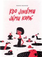 Kdo jinému jámu kopá - Marie Rejfová