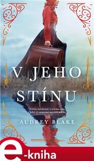 V jeho stínu - Audrey Blake