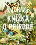 Tvořivá knížka o přírodě - Nicole van Borkulo, Geert-Jan Roebers