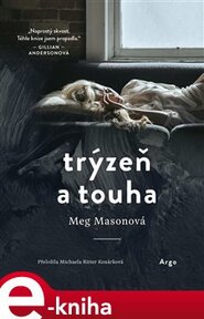 Trýzeň a touha - Meg Masonová