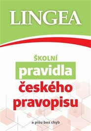 Školní pravidla českého pravopisu - kolektiv autorů