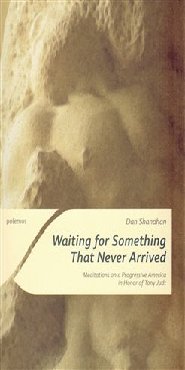 Waiting for Something That Never Arrived