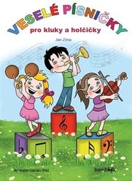 Veselé písničky pro kluky a holčičky