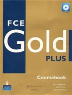FCE Gold Plus Coursebook - Jacky Newbrook, Judith Wilson