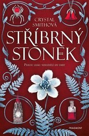 Stříbrný stonek - Crystal Smithová