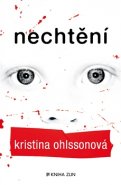 Nechtění - Kristina Ohlssonová