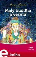 Malý buddha a vesmír - Svarup, Premartha