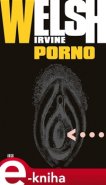 Porno - Irvine Welsh