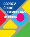 Obrazy české postmoderny - Jiří Přibáň