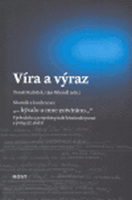 Víra a výraz - Jan Wiendl, Tomáš Kubíček