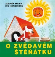 O zvědavém štěňátku - Iva Hercíková, Zdeněk Miller