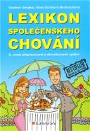 Lexikon společenského chování - Vladimír Smejkal, Hana Schelová Bachrachová