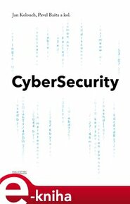 CyberSecurity - Jan Kolouch, kol., Pavel Bašta