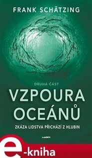 Vzpoura oceánů II - Frank Schätzing