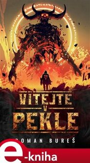 Vítejte v pekle - Roman Bureš