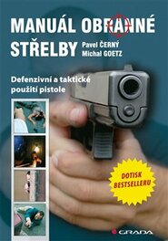 Manuál obranné střelby - Michal Goetz, Pavel Černý
