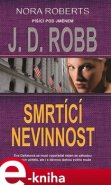 Smrtící nevinnost - J. D. Robb