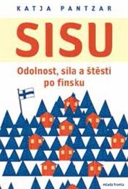 Sisu: Odolnost, síla a štěstí po finsku