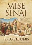 Mise Sinaj - Gregg Loomis