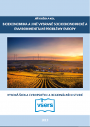 Bioekonomika a jiné vybrané socioekonomické a environmentální problémy Evropy
