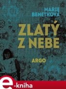 Zlatý z nebe - Marie Benetková