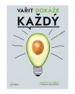 Vařit dokáže každý - Matthias F. Mangold