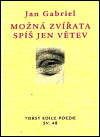 Možná zvířata spíš jen větev - Jan Gabriel