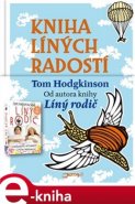 Kniha líných radostí - Tom Hodgkinson, Dan Kieran