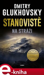 Stanoviště - Na stráži - Dmitry Glukhovsky