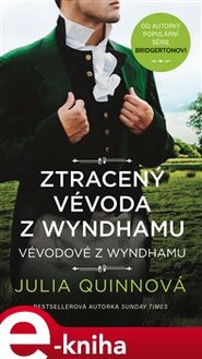 Ztracený vévoda z Wyndhamu - Julia Quinnová