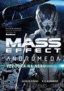 Mass Effect Andromeda 1 - Vzpoura na Nexu - Jason M. Hough, K.C. Alexander