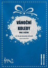 Vánoční koledy pro 2 flétny - Ondřej Šárek